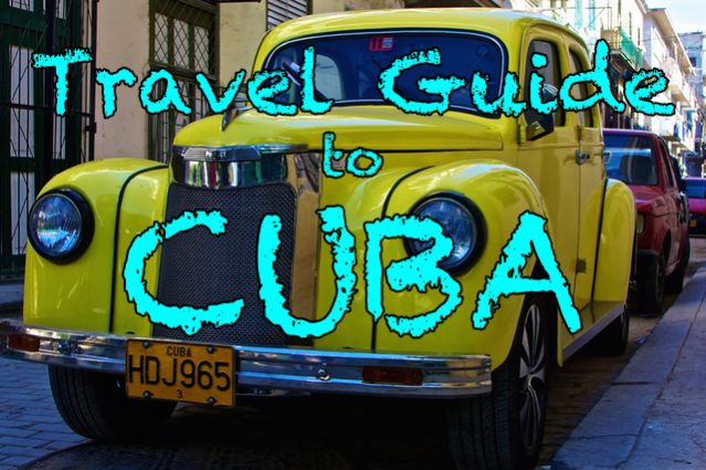travel guide for cuba things to do in Cuba