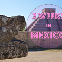 2 weeks in Mexico - Travel Itinerary