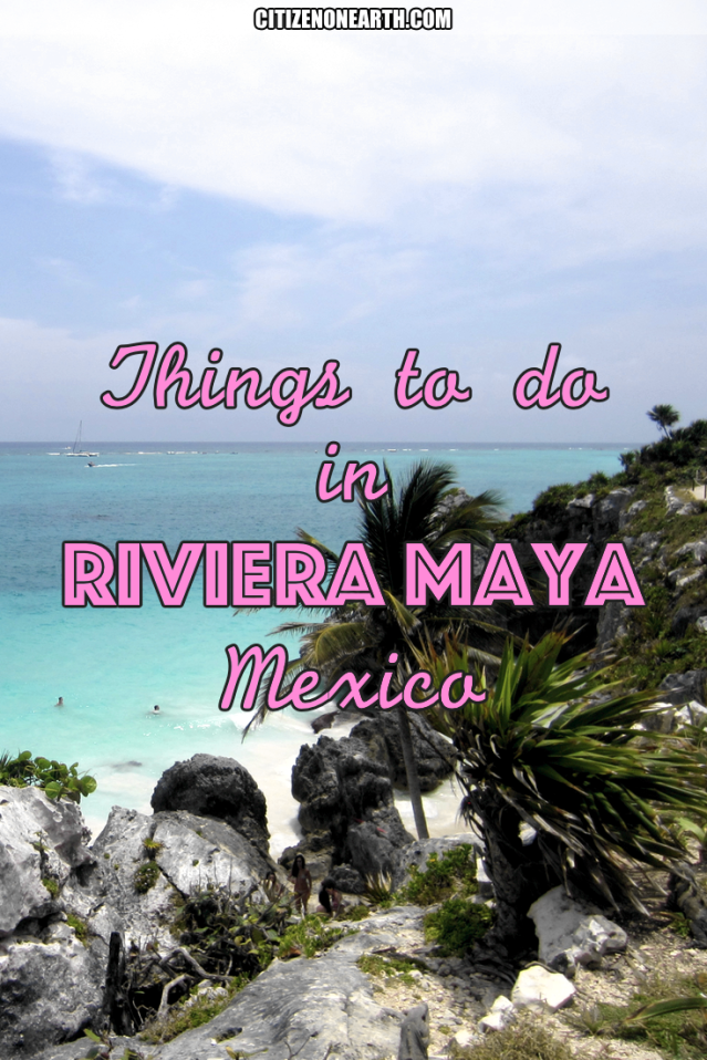 Things to do in Riviera Maya - Mexico